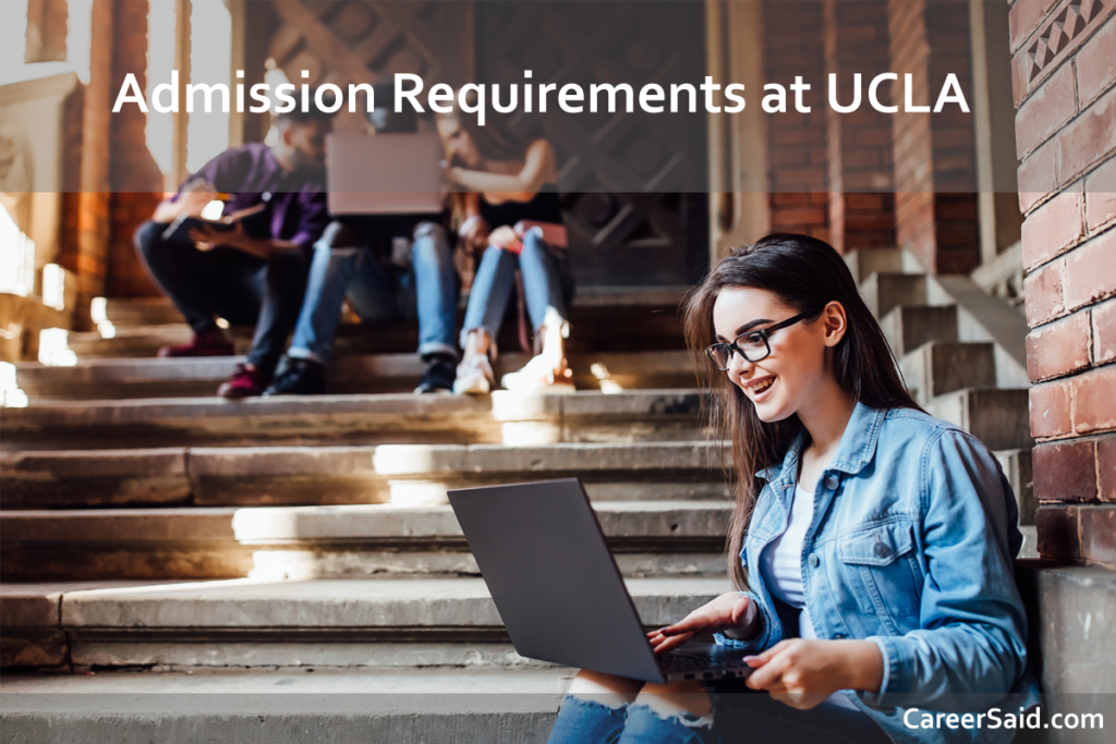 A Comprehensive Guide for Admission Requirements at UCLA Careers Aid