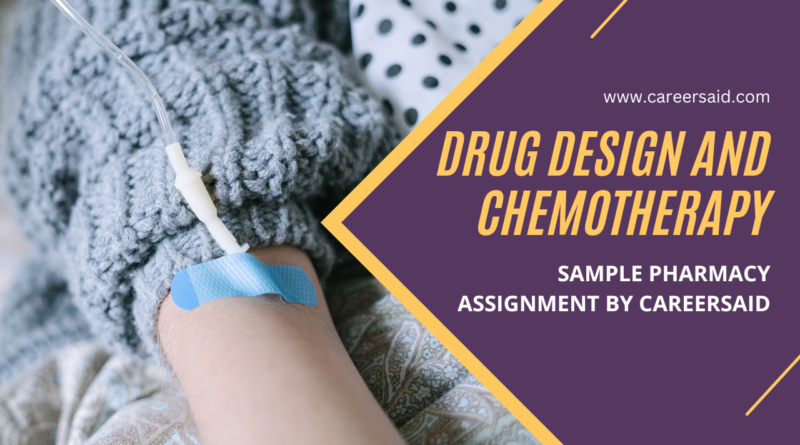 Drug Design and Chemotherapy