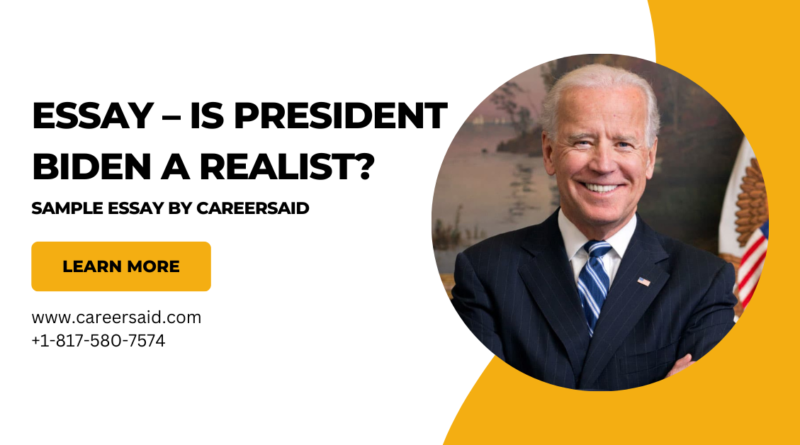 Essay – Is President Biden a realist