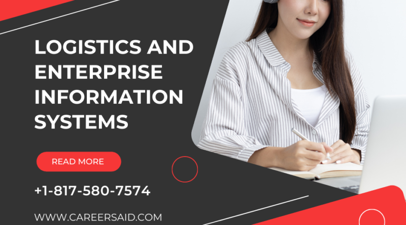 LOGISTICS AND ENTERPRISE INFORMATION SYSTEMS