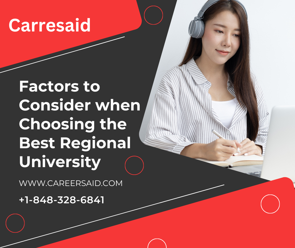 Factors to Consider when Choosing the best Regional University